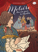 LES CLASSIQUES EN BD - MOLIERE - UNE VIE POUR LE THEATRE