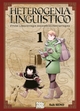 Heterogenia Linguistico - Etude linguistique des espèces fantastiques - T01