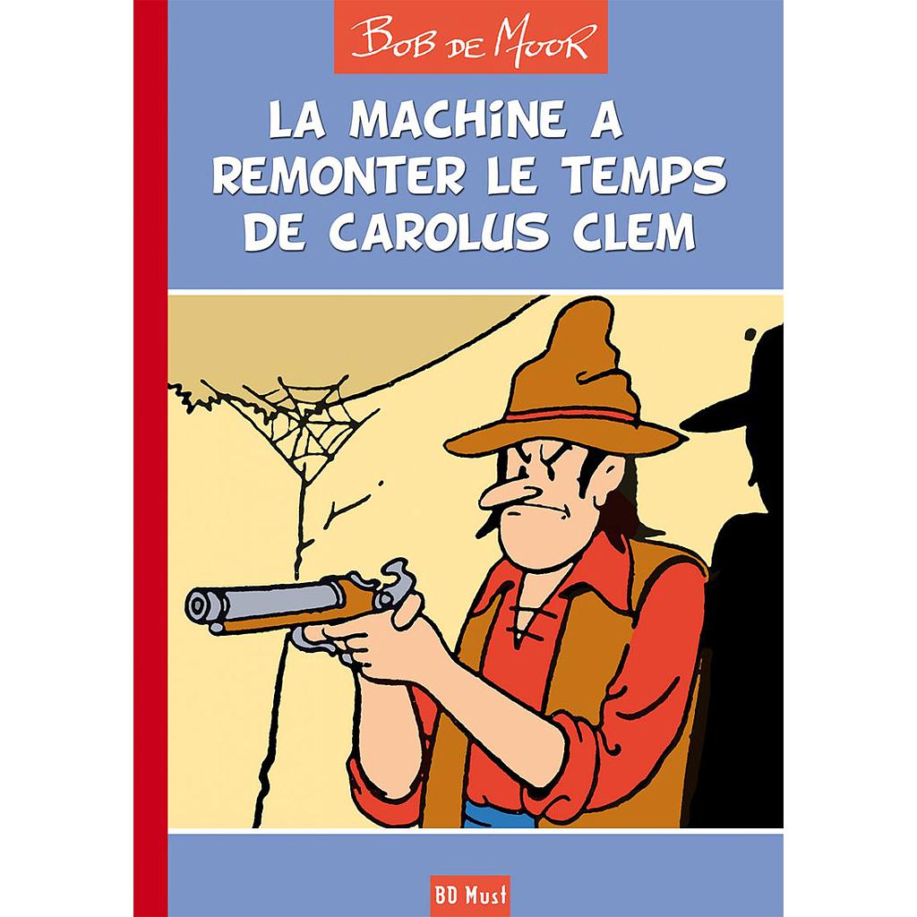 La machine à remonter le temps de Carolus Clem