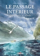 LE PASSAGE INTERIEUR - ONE-SHOT - LE PASSAGE INTERIEUR - VOYAGE ESSENTIEL EN ALASKA