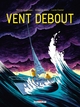 VENT DEBOUT - ONE-SHOT - VENT DEBOUT