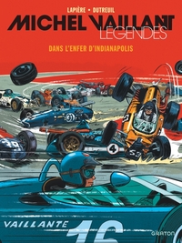 Michel Vaillant - Légendes - T01 - Dans l'enfer d'Indianapolis