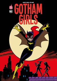 GOTHAM GIRLS / NOUVELLE EDITION