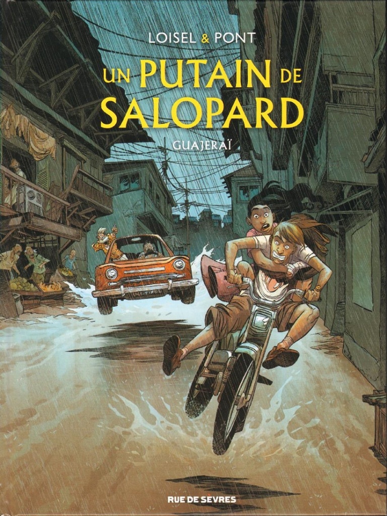 Un putain de salopard - T03 - Guajeraï