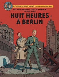 Les aventures de Blake & Mortimer T29 - Huit heures à Berlin