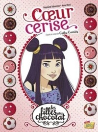 LES FILLES AU CHOCOLAT - EDITION 20 ANS - TOME 1 COEUR CERISE