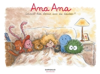 Ana Ana - T21 - Comment bien dormir avec six doudous ?