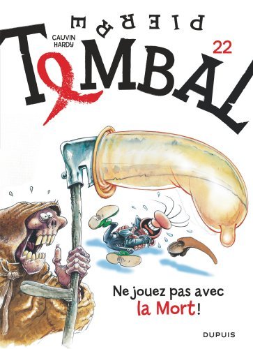Pierre Tombal - T22 - Ne jouez pas avec la mort ! (NED)