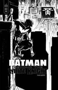 Batman - White Knight - TL N&B - Beyond the White Knight