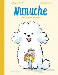 Nunuche - T01 - Sage comme un nuage