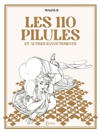 Les 110 pillules et autres envoûtements