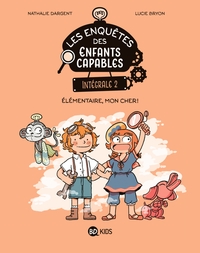 Les enquêtes des Enfants Capables - INT02 - Elémentaire, mon cher !