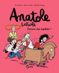 Anatole Latuile - T17 - Encore des exploits !