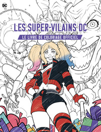 DC Comics Villains - Livre de coloriage