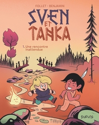 Sven et Tanka - T01 - Une rencontre inattentue