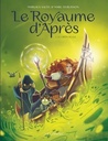 Le Royaume d'Après - T01 - Le Crépuscule