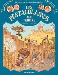 Les Pestaculaires - T01 - L'âge tendre