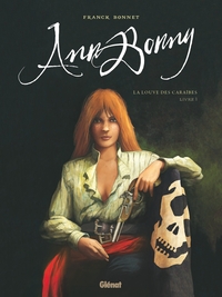 Ann Bonny, La Louve des Caraïbes - T01