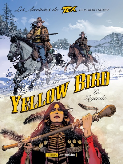 Les aventures de Tex - T06 - Yellow Bird la légende (Fordis)