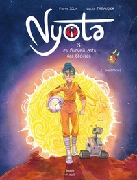 Nyota et les surveillants des étoiles - T01 - Supernova