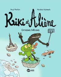 KIKI ET ALIENE, TOME 09 - GROSSES BETISES