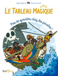 Le tableau magique - Pas de quartier chez les pirates