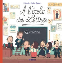 A l'école des Lettres - T02 - (Ré)création