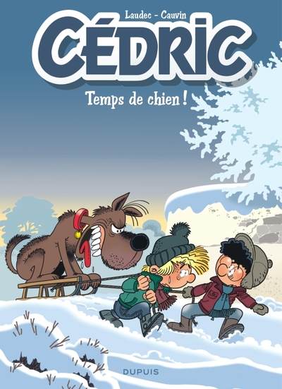 Cédric - T31 - Temps de chien ! - Petit prix 4,99€