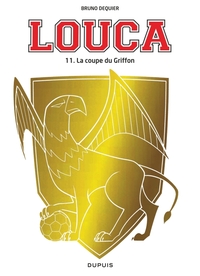 Louca - T11 - La coupe du Griffon