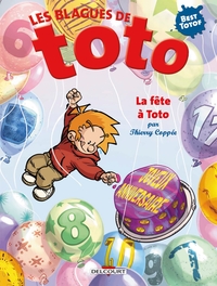 Les Blagues de Toto - La Fête à Toto