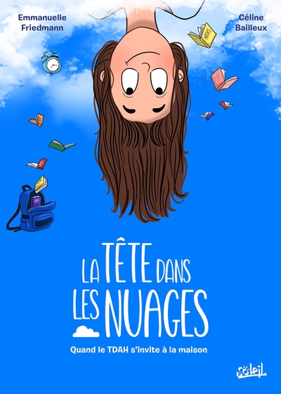 La Tête dans les nuages - Quand le TDAH s'invite à la maison