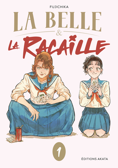 La Belle & la Racaille - T01