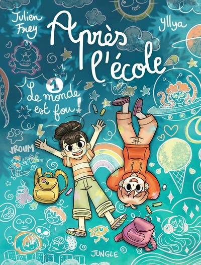 Après l'école - T01 - Le monde est fou !