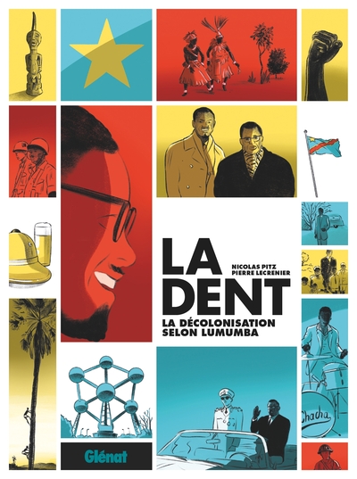 La Dent - La décolonisation selon Lumumba