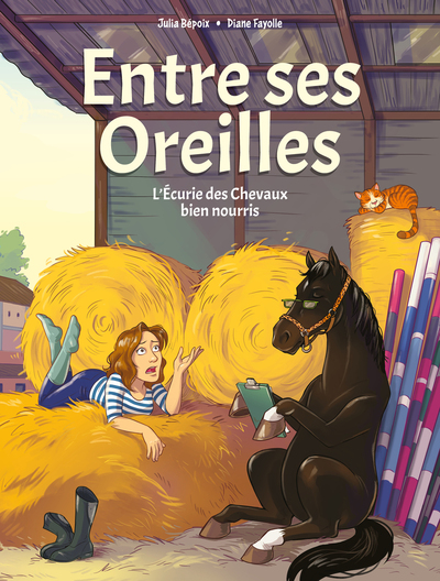 Entre ses oreilles - L'Écurie des Chevaux bien nourris - T01