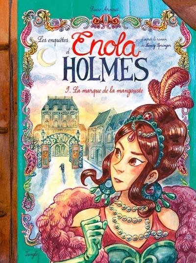 Les Enquêtes d'Énola Holmes - T09 - La marque de la mangouste