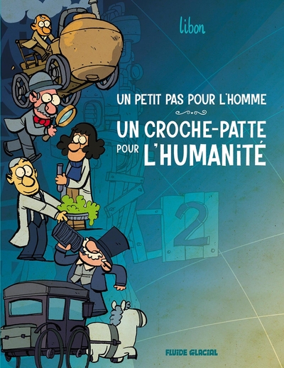 Un petit pas pour l'homme, un croche-patte pour l'humanité - T02