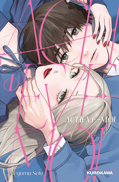 Achève-moi - T01