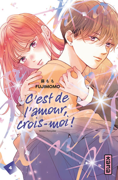 C'est de l'amour, crois-moi !  - T04