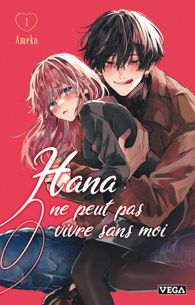 Hana ne peut pas vivre sans moi - T01