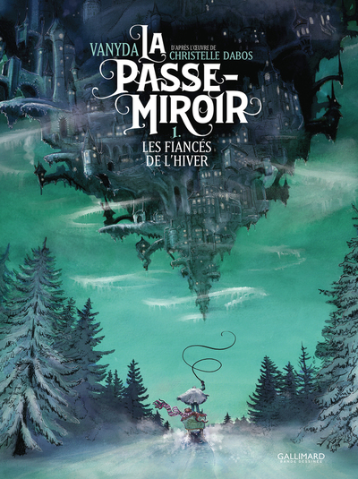 La Passe-Miroir - T01 - Les Fiancés de l'hiver