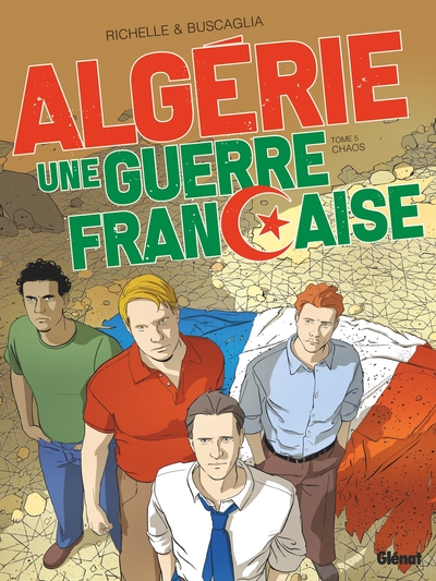 Algérie, une guerre française - T05