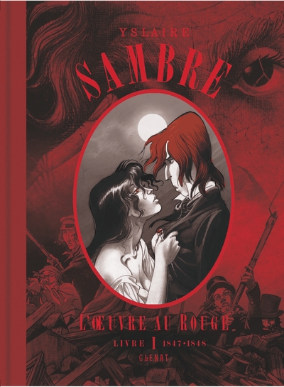 Sambre - L'oeuvre au rouge - INT01 T01 à T04 - 1847-1848