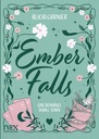 Ember Falls - Une romance Small Town