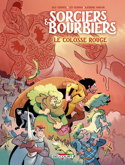 Sorciers et Bourbiers - Le Colosse Rouge