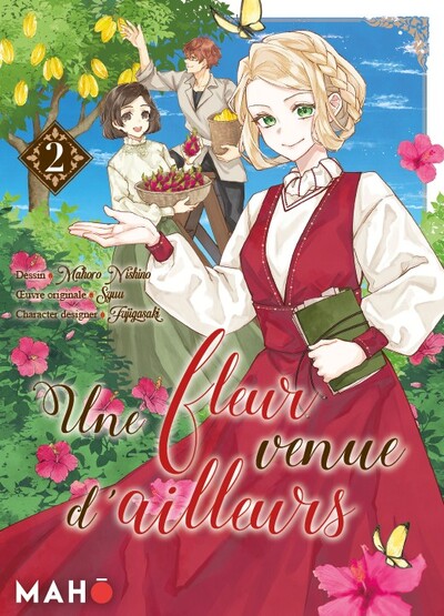 Une fleur venue d'ailleurs - T02
