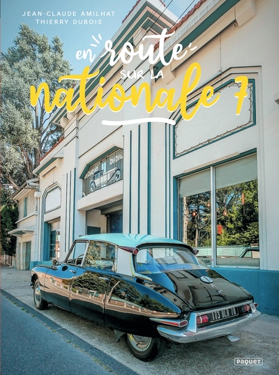 En route... Sur la Nationale 7