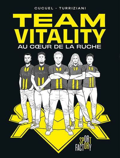 Team Vitality - Au coeur de la ruche