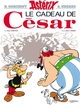 Astérix - T21 - Le cadeau de César