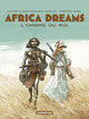AFRICA DREAMS - T01 - L' OMBRE DU ROI
